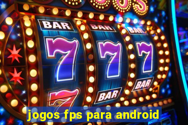 jogos fps para android