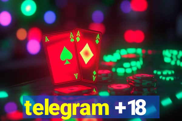 telegram +18