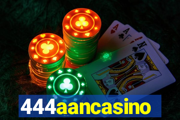 444aancasino