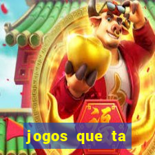 jogos que ta pagando agora