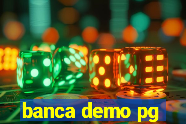 banca demo pg