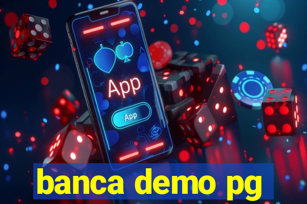 banca demo pg