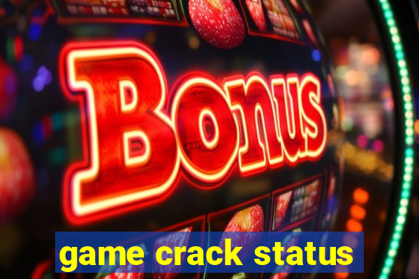 game crack status