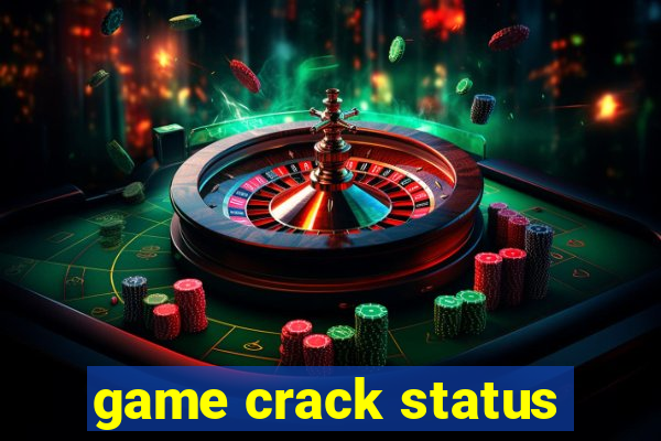 game crack status