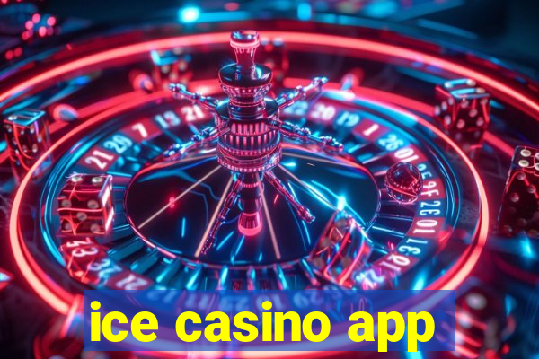 ice casino app