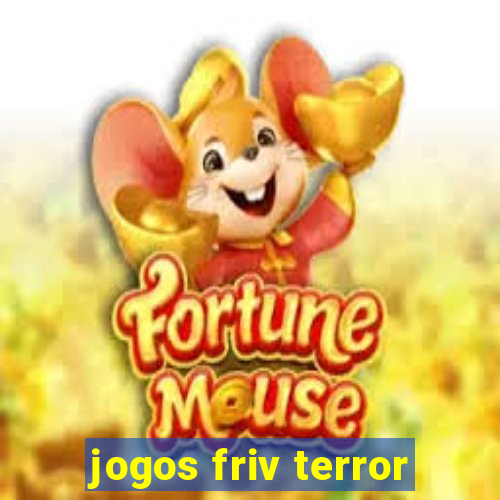 jogos friv terror