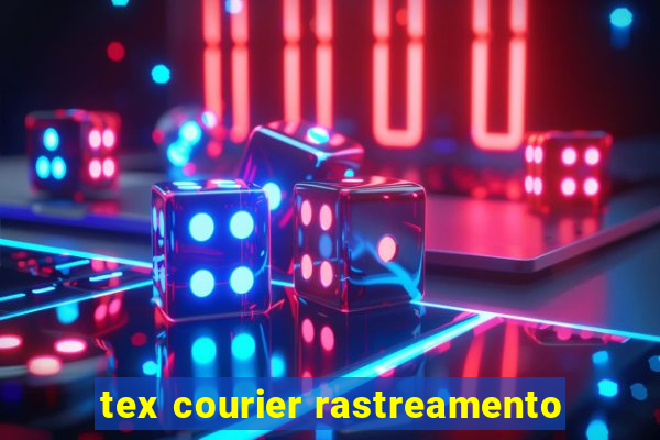 tex courier rastreamento