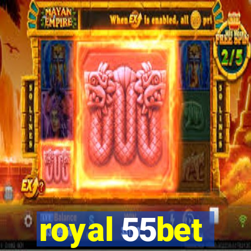 royal 55bet