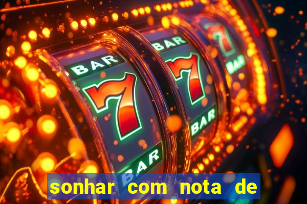 sonhar com nota de 5 reais jogo do bicho