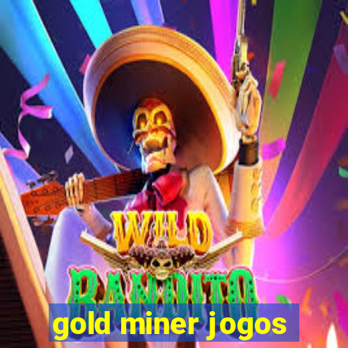 gold miner jogos