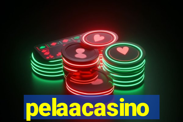 pelaacasino