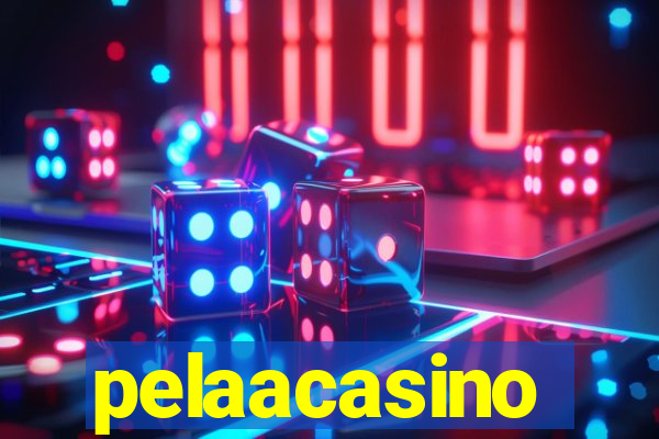 pelaacasino