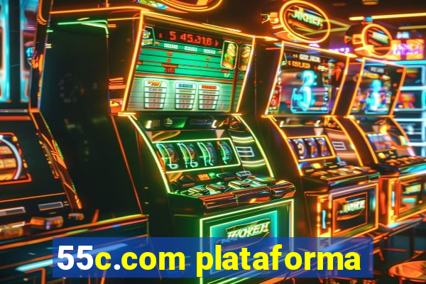 55c.com plataforma