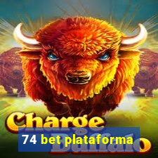 74 bet plataforma