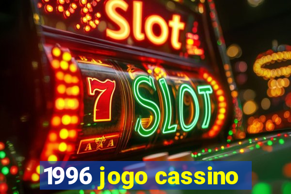 1996 jogo cassino