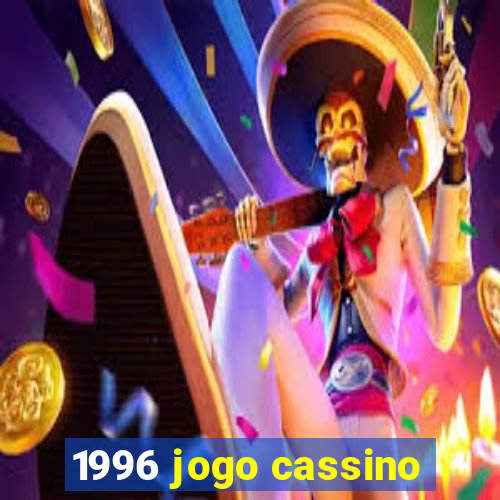 1996 jogo cassino