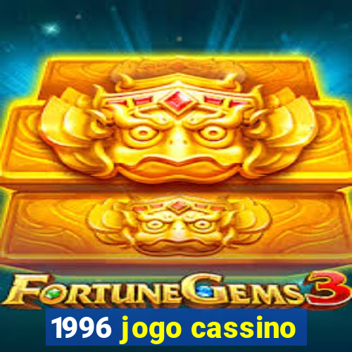 1996 jogo cassino