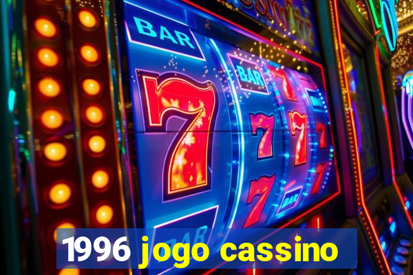 1996 jogo cassino