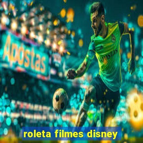 roleta filmes disney