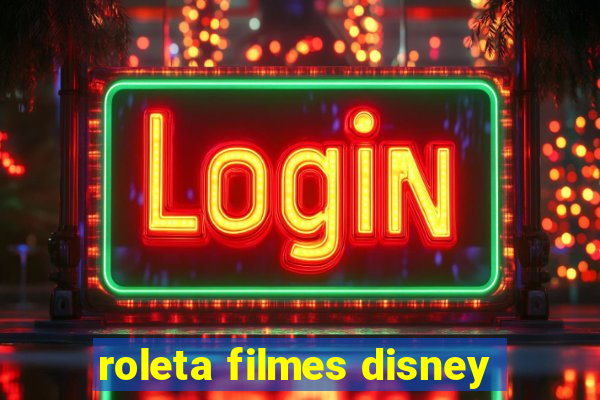 roleta filmes disney