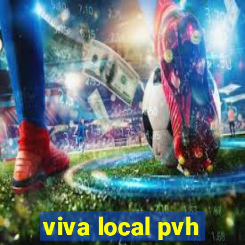 viva local pvh