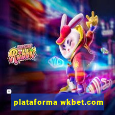 plataforma wkbet.com