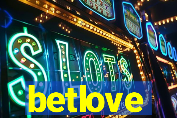 betlove