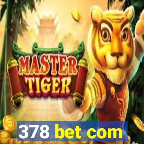 378 bet com