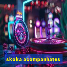 skoka acompanhates