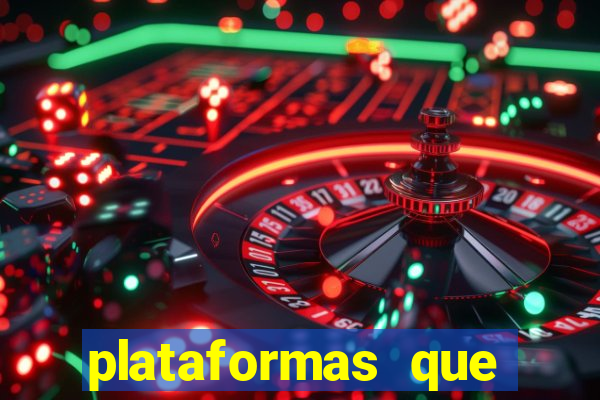 plataformas que estao pagando agora