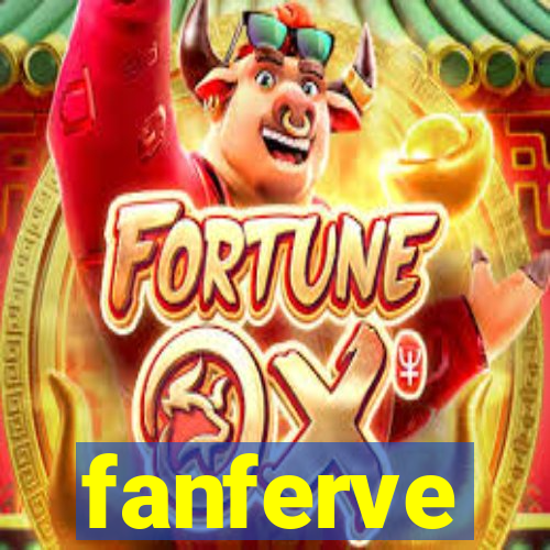 fanferve