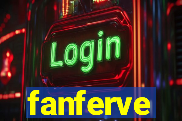 fanferve