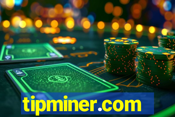 tipminer.com