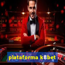 plataforma k8bet