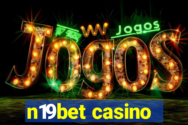 n19bet casino