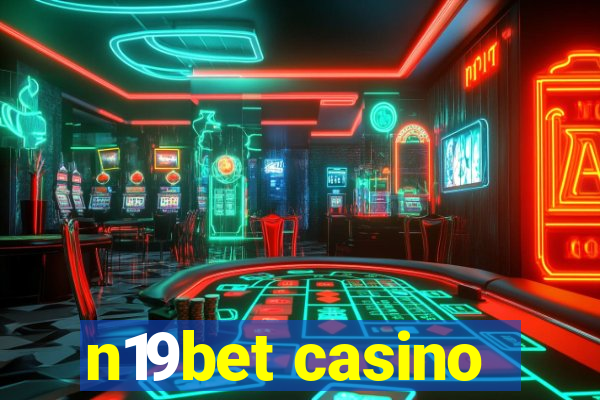 n19bet casino