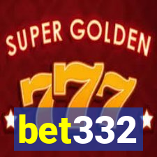 bet332