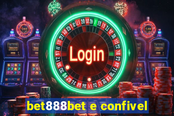 bet888bet e confivel