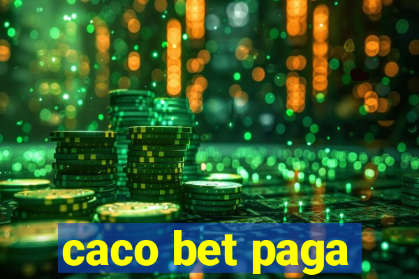 caco bet paga