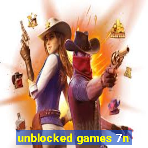 unblocked games 7n