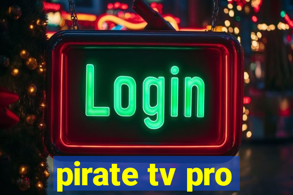 pirate tv pro