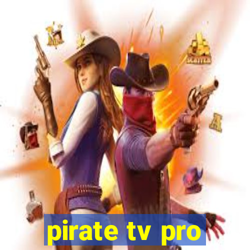 pirate tv pro