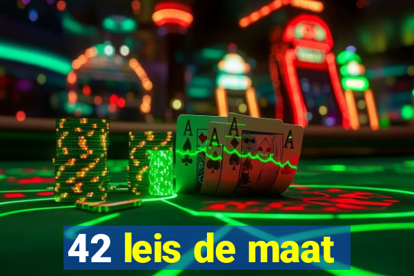 42 leis de maat