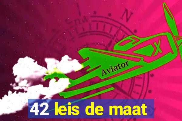 42 leis de maat