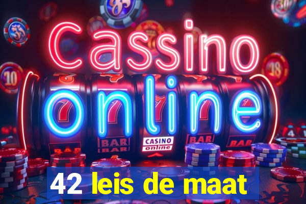 42 leis de maat