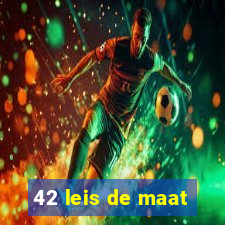 42 leis de maat