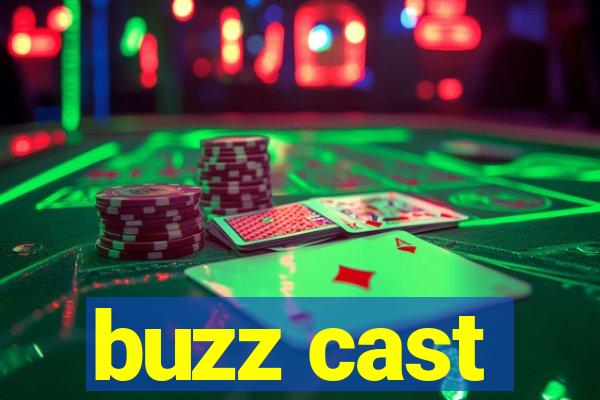 buzz cast