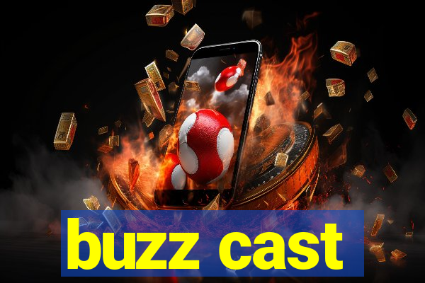 buzz cast