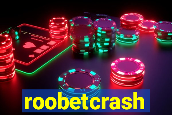 roobetcrash