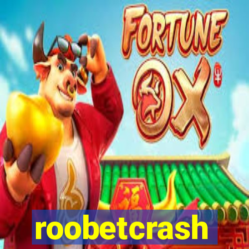 roobetcrash